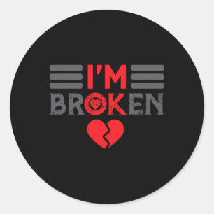 Sticker Rond Je suis d'accord Je suis brisé Maladie invisible H