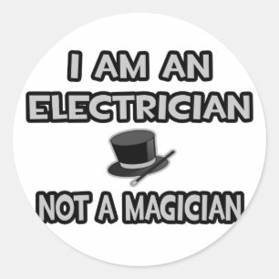 Sticker Rond Je Suis Électricien... Pas un magicien