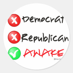 Sticker Rond Je suis éveillé... Pas démocrate ou républicain