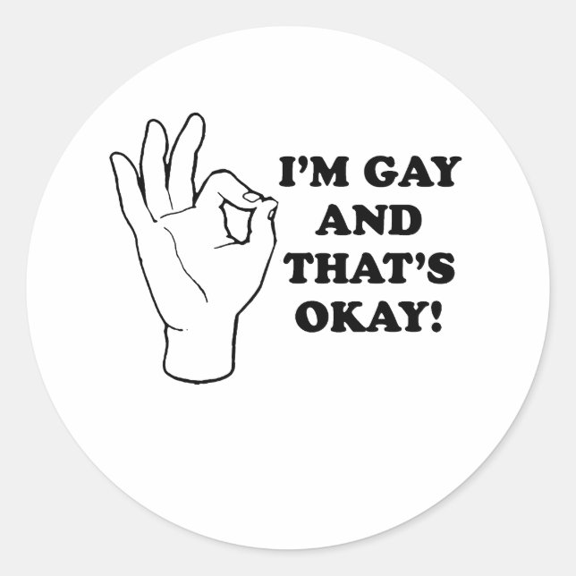 Sticker Rond Je suis gay et ça va (Devant)