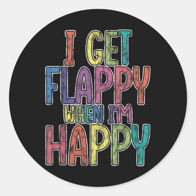 Sticker Rond Je suis heureux quand je suis heureux Sensibilisat (Devant)