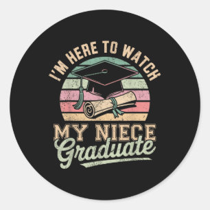 Sticker Rond Je Suis Ici Pour Voir Ma Nièce Diplômée 2025 Gradu