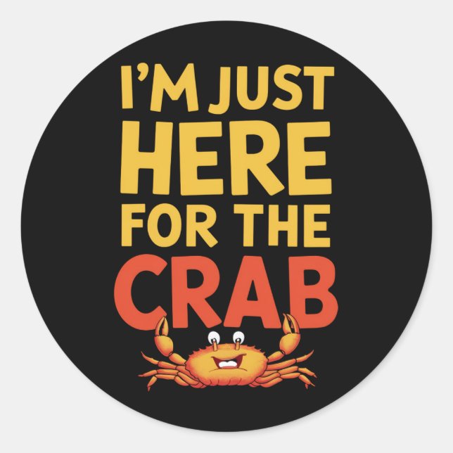 Sticker Rond Je suis juste ici pour le Crab amusant amoureux de (Devant)