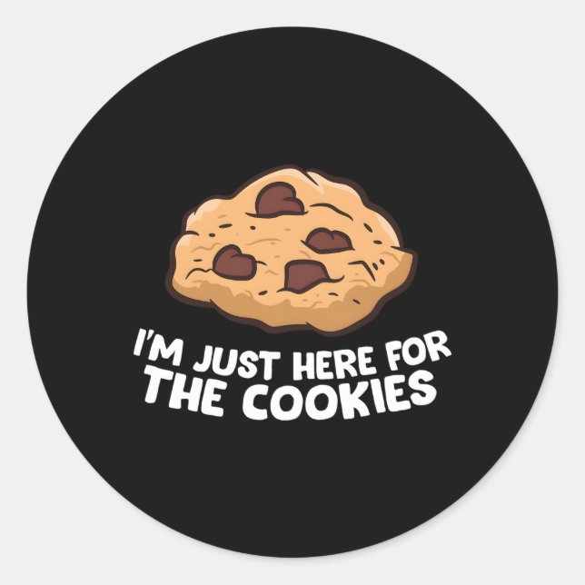 Sticker Rond Je Suis Juste Ici Pour Les Cookies (Devant)
