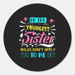 Sticker Rond Je suis la plus jeune, les règles ne s'appliquent