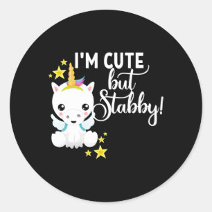 Sticker Rond Je Suis Mais Stabby Unicorn Sent Un Peu Stabilisée