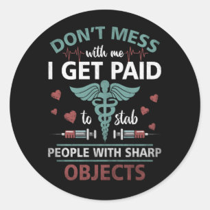 Sticker Rond Je Suis Payé À Stab Personnes Drôle Travailleur De