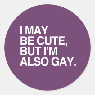 STICKER ROND JE SUIS PEUT-ÊTRE MIGNON MAIS JE SUIS AUSSI GAY -