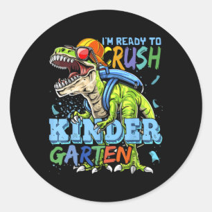 Sticker Rond Je suis prêt à écraser la maternelle Dino T-rex Ck