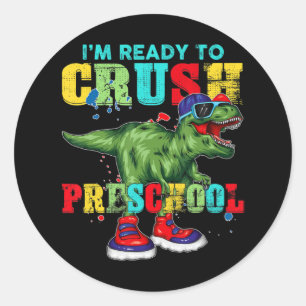 Sticker Rond Je suis prêt à écraser la maternelle T Rex Dinosau