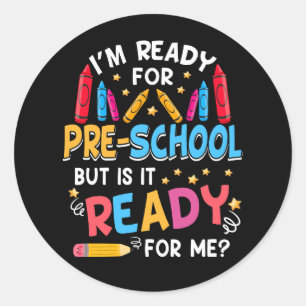 Sticker Rond Je suis prêt pour le 1er jour de pré-maternelle