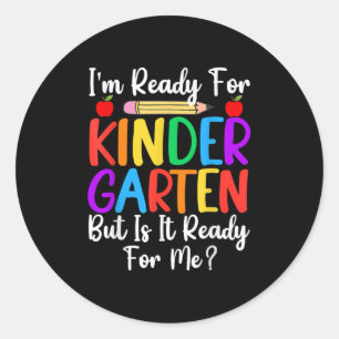 Sticker Rond Je Suis Prêt Pour Le Jardin D'Enfants Retour À L'É