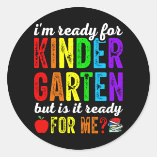 Sticker Rond Je suis prête pour la maternelle, mais est-elle pr