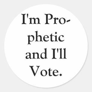Sticker Rond Je suis Pro- [remplissez le blanc] et je vote. Aut