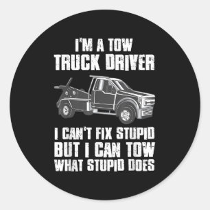 Sticker Rond Je suis un conducteur de dépanneuse je ne peux pas