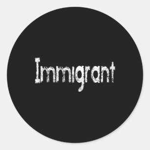 Sticker Rond Je suis un immigrant