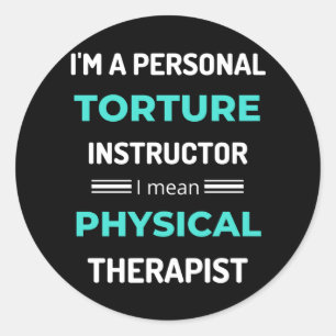 Sticker Rond Je suis un instructeur de torture personnel Je veu