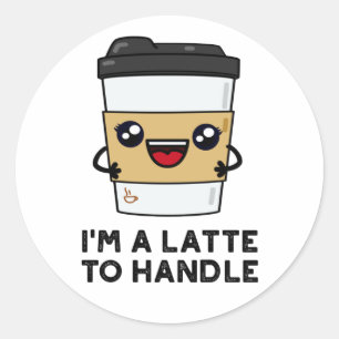 Sticker Rond Je suis un latte pour manipuler un petit jeu de ca
