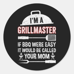 Sticker Rond Je suis un maître de grill si les barbecues étaien