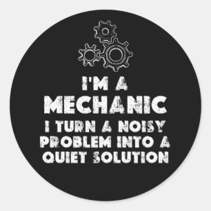 Sticker Rond Je Suis Un Mécanicien Et Un Amusant