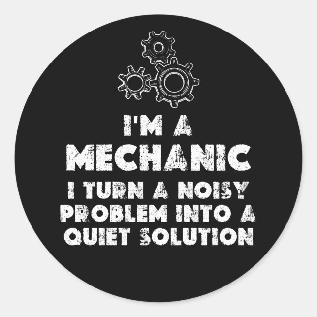 Sticker Rond Je Suis Un Mécanicien Et Un Amusant (Devant)