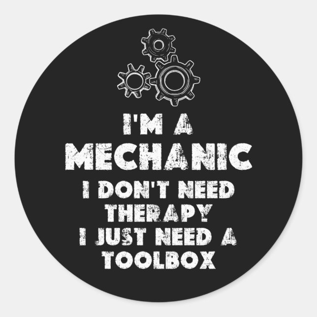 Sticker Rond Je Suis Un Mécanicien Et Un Amusant (Devant)