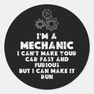 Sticker Rond Je Suis Un Mécanicien Et Un Amusant