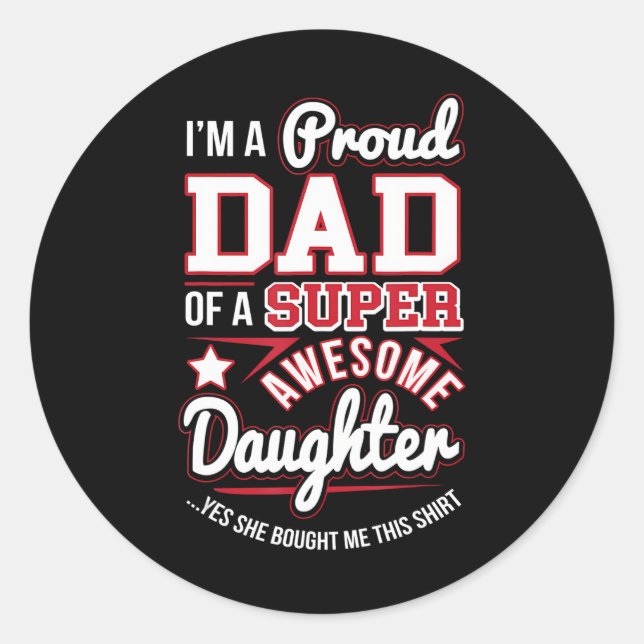 Sticker Rond Je suis un papa fier Super Fantastique Fille Pères (Devant)
