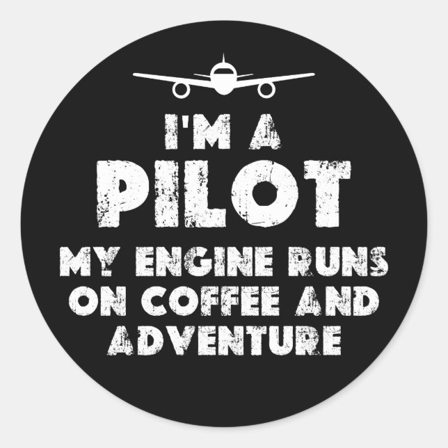 Sticker Rond Je suis un pilote amusant | café et aventure (Devant)