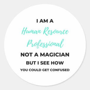 Sticker Rond Je Suis Un Professionnel Des Ressources Humaines E
