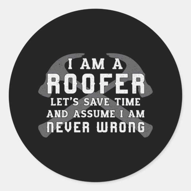 Sticker Rond Je Suis Un Toit Toit Toit Toits Papa Homme Constru (Devant)