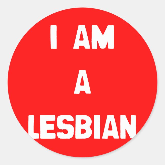 STICKER ROND JE SUIS UNE LESBIENNE (Devant)