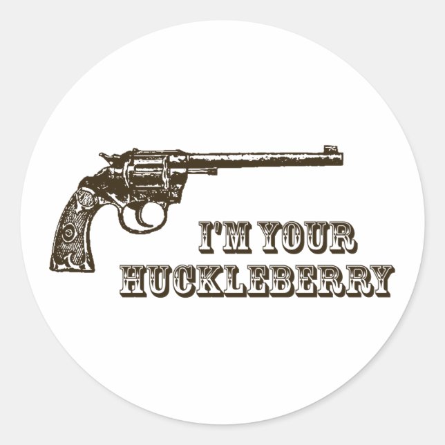 Sticker Rond Je suis votre canon de l'Ouest de Huckleberry (Devant)