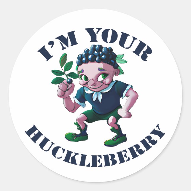 Sticker Rond Je suis votre Huckleberry (Devant)