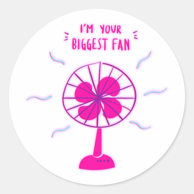 Sticker Rond Je suis votre plus grand fan (Devant)