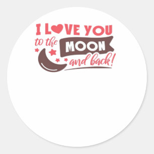Sticker Rond Je t'aime jusqu'à la lune et retour Calme et raffi