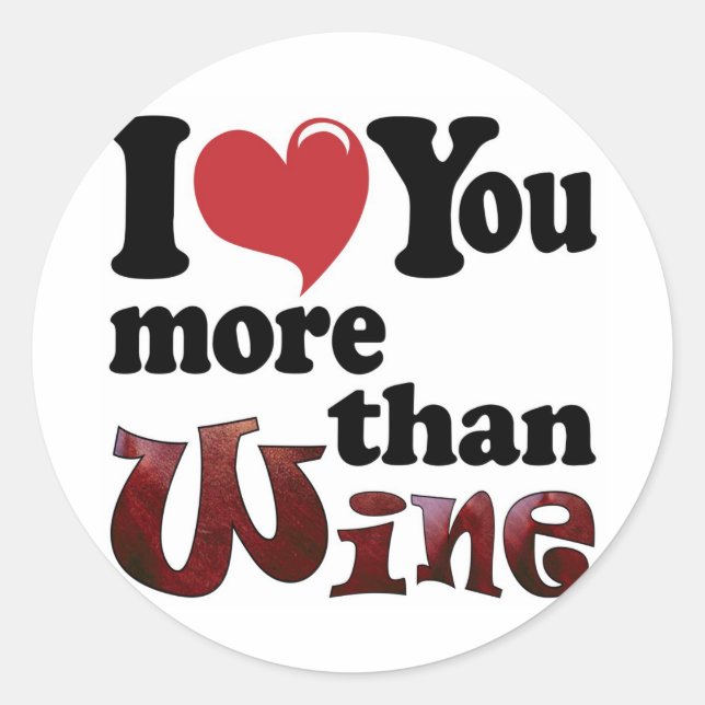 Sticker Rond Je T'Aime Plus Que Le Vin (Devant)