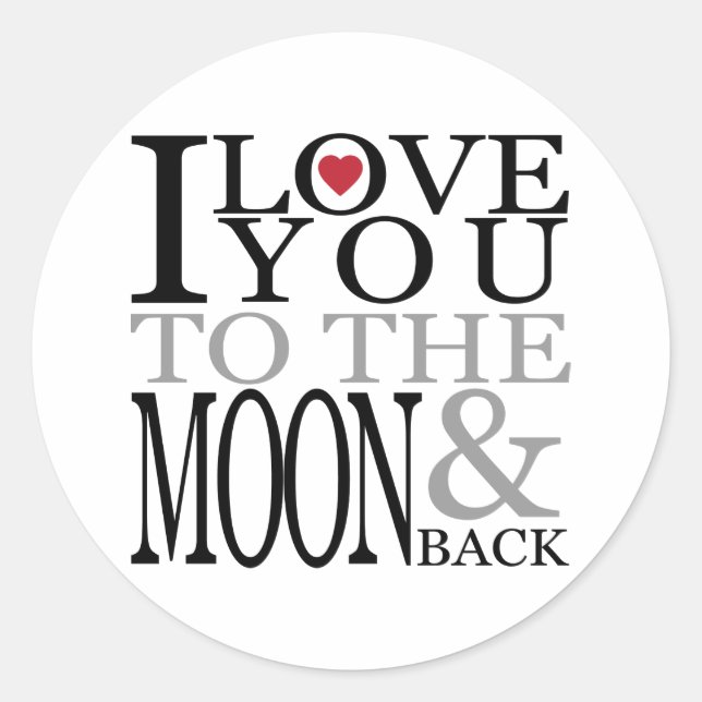 Sticker Rond Je T'Aime Sur La Lune Et De Retour (Devant)