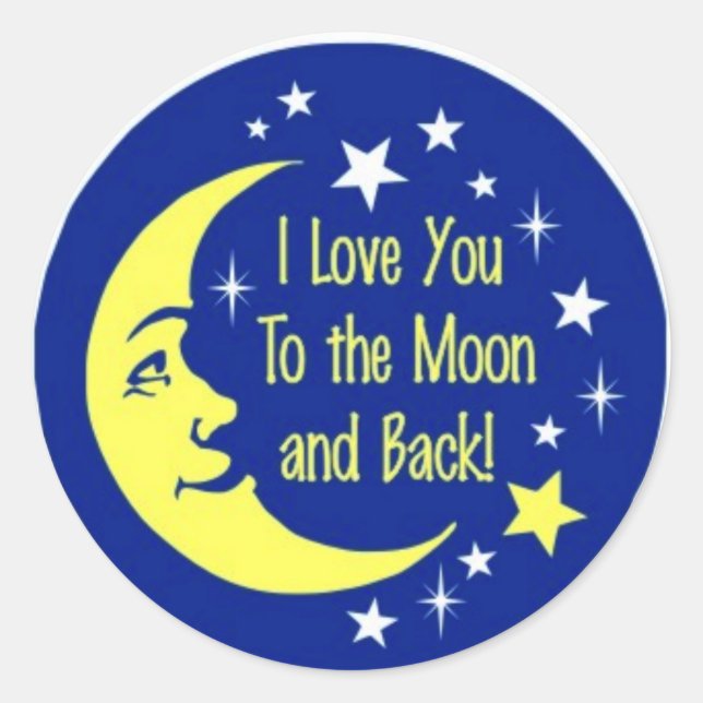 Sticker Rond Je t'aime sur la lune et de retour