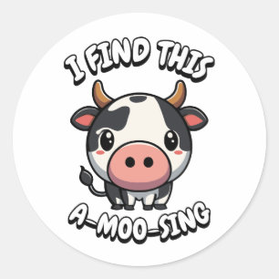 Sticker Rond Je Trouve Cette Chanson De A-Moo ! Caricature à la