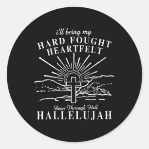 Sticker Rond Je vais apporter mon dur combat Hallelujah Brandon