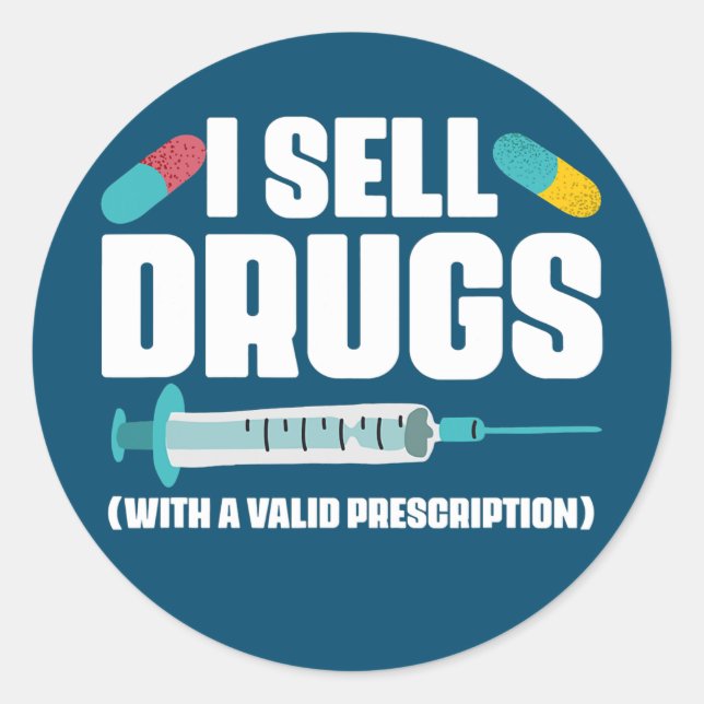 Sticker Rond Je Vends Des Médicaments Avec Un Pharmaciste D'Ord (Devant)