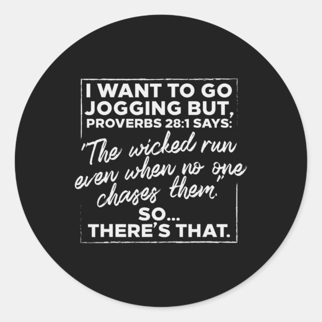Sticker Rond Je Veux Aller Jogging Mais Proverbes Drôle Courir  (Devant)