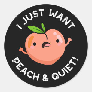 Sticker Rond Je Veux Juste Pêcher Et Tranquille Jeu De Fruits B