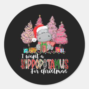 Sticker Rond Je veux un hippopotame pour Noël Xmas Hippo Pour