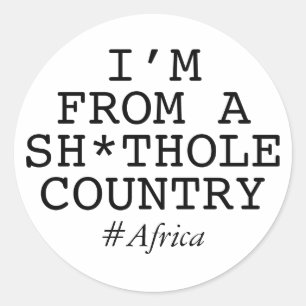 Sticker Rond Je viens d'un pays de merde