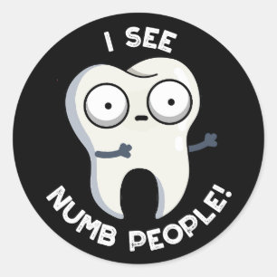 Sticker Rond Je Vois Nombreux Gens Drôle Jeu De Dents Foncé BG