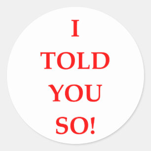Sticker Rond je vous ai dits ainsi