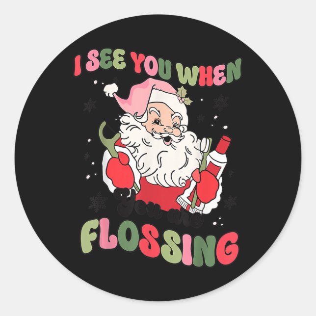 Sticker Rond Je Vous Vois En Flossant Dentiste De Noël Père Noë (Devant)