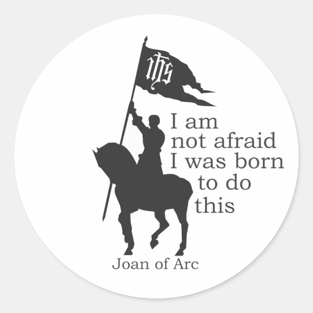 Sticker Rond Jeanne d'Arc Silhouette Je n'ai pas peur de citer (Devant)